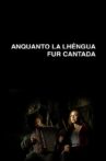 Anquanto La Lhéngua Fur Cantada Movie Streaming Online