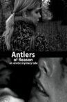 Antlers of Reason Movie Streaming Online