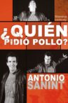 Antonio Sanint: Quién pidió pollo? Movie Streaming Online