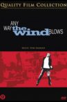 Any Way the Wind Blows Movie Streaming Online