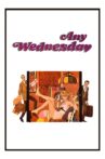Any Wednesday Movie Streaming Online