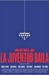 Apolo. La juventud baila Movie Streaming Online