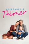 Apprendre à t'aimer Movie Streaming Online