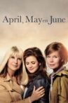 April, May and June Movie Streaming Online