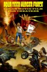 Aqua Teen Hunger Force Colon Movie Film for Theaters Movie Streaming Online