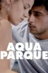 Aquaparque Movie Streaming Online