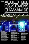 Aquilo que os Jovens Chamam de Música II Movie Streaming Online