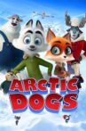 Arctic Dogs Movie Streaming Online