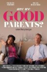 Are We Good Parents? Movie Streaming Online