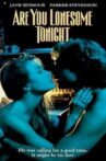 Are You Lonesome Tonight? Movie Streaming Online