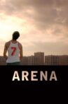 Arena Movie Streaming Online