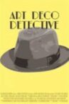 Art Deco Detective Movie Streaming Online