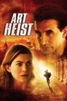 Art Heist Movie Streaming Online