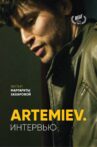ARTEMIEV. The Interview Movie Streaming Online