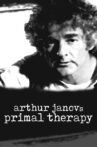 Arthur Janov's Primal Therapy Movie Streaming Online