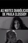 As Noites Diabólicas de Paula Clossidy Movie Streaming Online