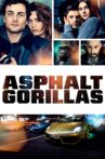 Asphaltgorillas Movie Streaming Online