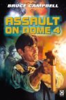 Assault on Dome 4 Movie Streaming Online
