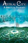 Astral City: A Spiritual Journey Movie Streaming Online