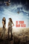 At Your Own Risk Movie Streaming Online