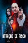Atração de Risco Movie Streaming Online