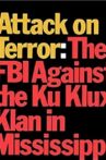Attack on Terror: The FBI vs. the Ku Klux Klan Movie Streaming Online