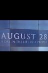 August 28: A Day in the Life of a People Movie Streaming Online