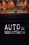 Auto de Resistência Movie Streaming Online