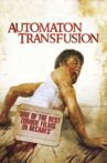 Automaton Transfusion Movie Streaming Online