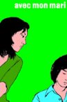 Avec mon mari Movie Streaming Online
