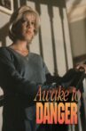 Awake to Danger Movie Streaming Online