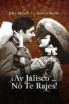 Ay Jalisco No Te Rajes! Movie Streaming Online