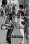 "B" as Jazz Movie Streaming Online