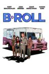 B-Roll Movie Streaming Online