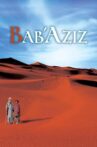 Bab'Aziz Movie Streaming Online