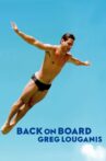Back on Board: Greg Louganis Movie Streaming Online