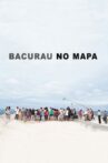 Bacurau no Mapa Movie Streaming Online