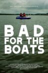 Bad for the Boats Movie Streaming Online