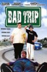 Bad Trip Movie Streaming Online