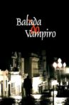 Balada do Vampiro Movie Streaming Online