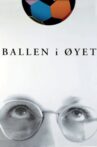 Ballen i øyet Movie Streaming Online