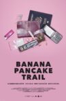 Banana Pancake Trail Movie Streaming Online
