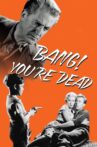 Bang! You're Dead Movie Streaming Online