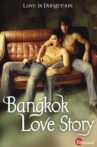 Bangkok Love Story Movie Streaming Online