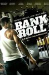 Bank Roll Movie Streaming Online
