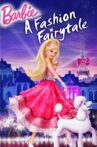 Barbie: A Fashion Fairytale Movie Streaming Online