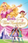 Barbie and the Three Musketeers Movie Streaming Online
