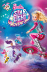 Barbie: Star Light Adventure Movie Streaming Online