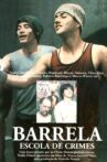 Barrela: Escola de Crimes Movie Streaming Online