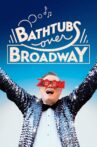 Bathtubs Over Broadway Movie Streaming Online